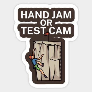 Hand jam or test cam Sticker